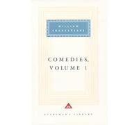 Comedies Volume 1: William Shakespeare (Everyman's Library CLASSICS)