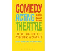 Comedy Acting for Theatre (Performance Books): The Art and Craft of Performing in Comedies