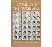 Comedy by the Numbers: The 169 Secrets of Humor and Popularity