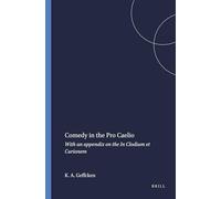 Comedy in the Pro Caelio: With an appendix on the In Clodium et Curionem: 30 (Mnemosyne, Supplements, 30)