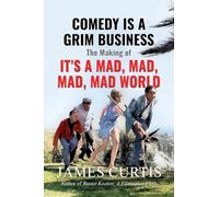 Comedy is a Grim Business: The Making of It's a Mad Mad Mad Mad World