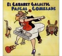 Comelade Pascal - El Caberet Galactic