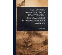 Comentario Abreviado De La ConstituciÃ3n Federal De Los Estados-Unidos De America