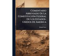 Comentario Abreviado De La ConstituciÃ3n Federal De Los Estados-Unidos De America