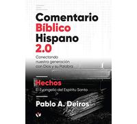 Comentario Bíblico Hispano Hechos: El Evangelio del Espíritu Santo