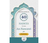 Comentario del libro "Los 40 Hadices de Imam An-Nawawi" por Sheij Al Uzaymin
