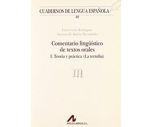Comentario Lingüístico de Textos Orales I.Teoría y Práctica (m) (Cuadernos de lengua española)