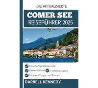 COMER SEE REISEFÜHRER 2025 (Vollfarbausgabe): Enthüllen Sie die Geheimnisse des verführerischsten Reiseziels Italiens.