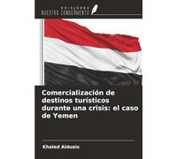 Comercialización de destinos turísticos durante una crisis: el caso de Yemen