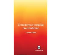 Comeremos tostadas en el infierno: 77 (Ars Scribendi)