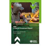 COMESA Investment Report 2025: Investment Trends and Policy Insights