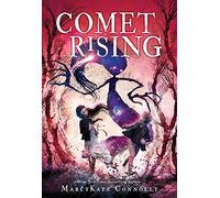 Comet Rising: 2 (Shadow Weaver, 2)
