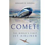 Comet! The World's First Jet Airliner