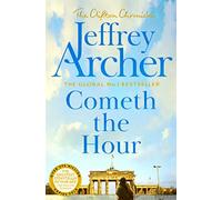 Cometh the Hour (The Clifton Chronicles, 6)