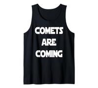 Comets are Coming World Extinction Tank Top