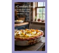 Comfort Food: 50 Cosy British Classics for Everyday Cooking (Recipes)