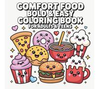 Comfort Food Bold and Easy Coloring Book for Adults and Teens
