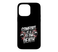 Comfort Is A Slow Death Motivation Discipline Growth - Case for iPhone 14 Pro Max