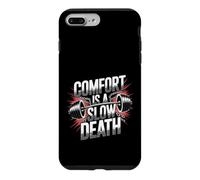 Comfort Is A Slow Death Motivation Discipline Growth - Case for iPhone 7 Plus/8 Plus