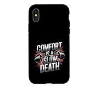 Comfort Is A Slow Death Motivation Discipline Growth - Case for iPhone X/XS