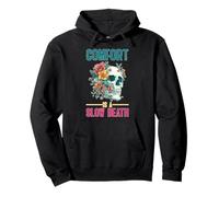 Comfort Is A Slow Death Motivation Discipline Growth Pullover Hoodie
