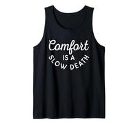 Comfort is A Slow Death Training Workout Running Fitness Gym Tank Top