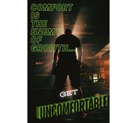 Comfort Is The Enemy Of Growth - Get Uncomfortable: Notebook for Mindset, Productivity, and Personal Development