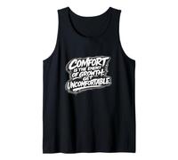 Comfort is The Enemy of Growth - Get Uncomfortable Tank Top