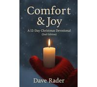 Comfort & Joy: A 12-Day Christmas Devotional: 2nd Edition