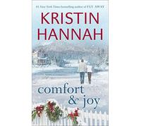 Comfort & Joy by Hannah, Kristin (October 1, 2006) Mass Market Paperback