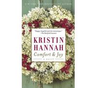 [Comfort & Joy] (By: Kristin Hannah) [published: October, 2006]