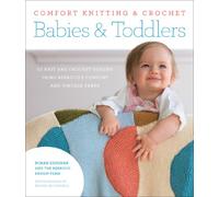 Comfort Knitting & Crochet: Babies & Toddlers: 50 knit and crochet designs using Berroco's Comfort and Vintage Yarns