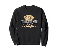 Comfort Me With Adobo Funny Adobo Dish Lovers Filipino Pride Sweatshirt
