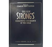 Comfort Print Edition (The New Strong's Exhaustive Concordance of the Bible)