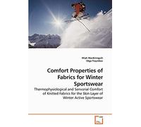 Comfort Properties of Fabrics for Winter Sportswear: Thermophysiological and Sensorial Comfort of Knitted Fabrics for the Skin Layer of Winter Active Sportswear