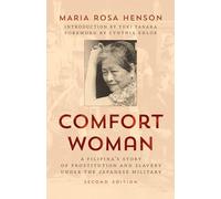 Comfort Woman: A Filipina's Story of Prostitution and Slavery under the Japanese Military (Asian Voices)