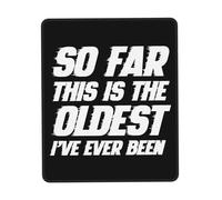 Comfortable Mouse Pad, So Far This is The Oldest I've Ever Been Office Mousepad Non-Slip Keyboard Pad 25X30cm for Work Laptop Studying