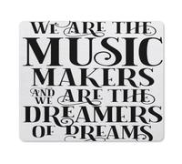 Comfortable Mouse Pad, We are The Music Makers and We are The Dreamer Mouse Mat Stitched Edges Desk Mats 25X30cm for Typing Home Gamer
