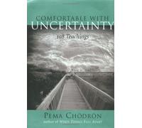 Comfortable with Uncertainty: 108 Teachings