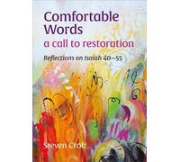 Comfortable Words: Reflections on Isaiah 40-55