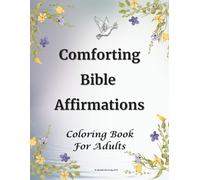 Comforting Bible Affirmations: Coloring Book for Adults Seniors