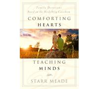 Comforting Hearts, Teaching Minds: Family Devotions Based on the Heidelberg Catechism
