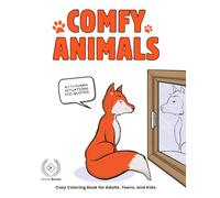 Comfy Animals: Cozy Coloring Book for Adults, Teens, and Kids with Quotes | Cute and Easy Coloring Pages for Relaxation (Animals at the Window)