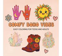 Comfy Boho Vibes Coloring Book: 40 Easy and Cute Designs for Teens & Adults - A Boho-Inspired Coloring Book for Relaxation, Creativity, and Mindful Fun