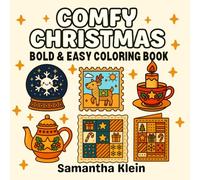 Comfy Christmas Bold & Easy Coloring Book: Simple Festive Illustrations for Relaxation (Cozy Christmas Coloring Series)