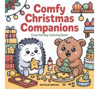 Comfy Christmas Companions: Cozy Holiday Coloring Book - Cute Animals Winter Activities, Kawaii Adult Pages with Festive Scenes Stress Relief Relaxation