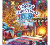 Comfy Christmas: Cute and Cozy Holiday Coloring Book for Stress Relief and Festive Joy