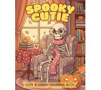 Comfy Coloring Book: Coloring Book for Adults and Teens Featuring Adorable Creepy Creatures for Relaxation