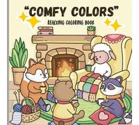 “Comfy colors”: A 24 pages relaxing Designs to Calm Your Mind and Lift Your Mood