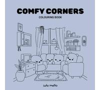 Comfy Corners: Coloring Book for Adults and Teens Featuring Super Comfy Nooks and Spaces for Relaxing